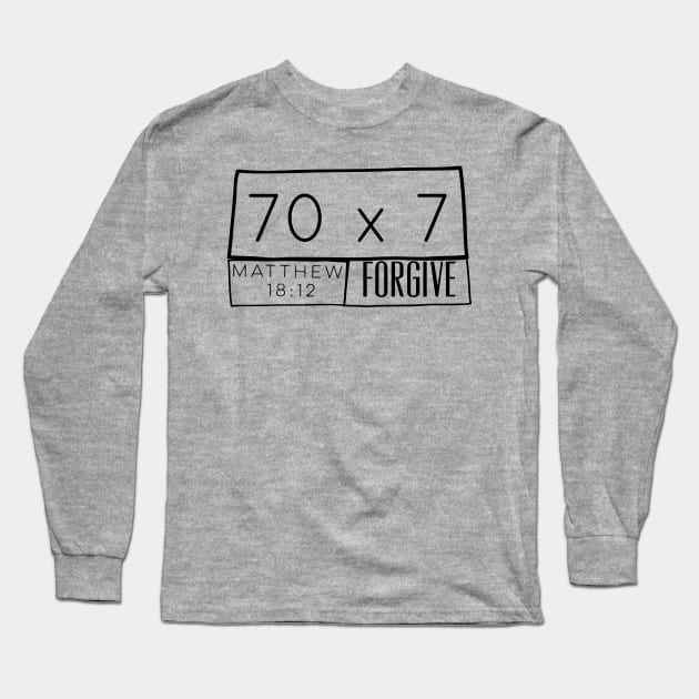 Forgive 70 times 7 Long Sleeve T-Shirt by PincGeneral